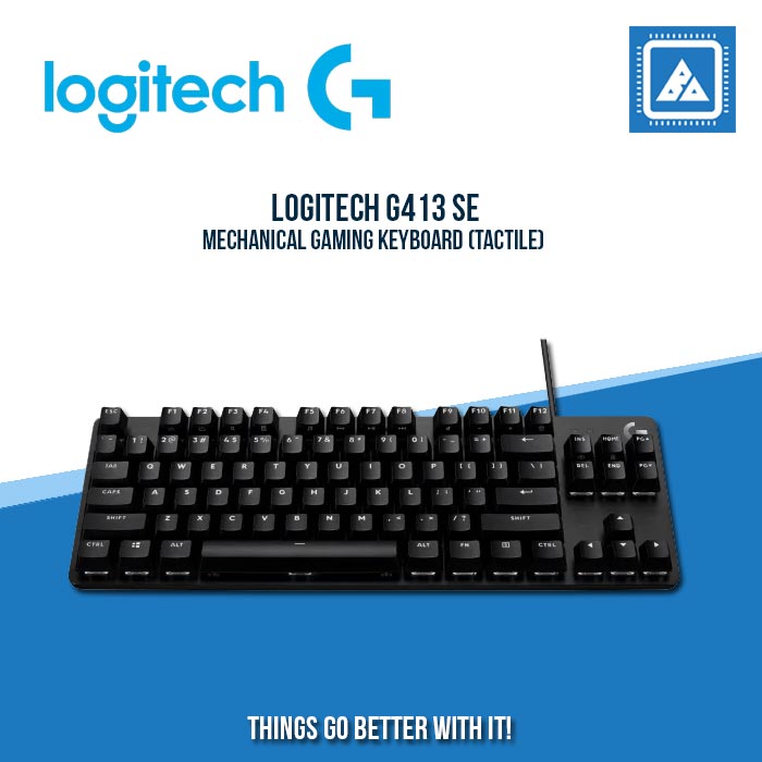 LOGITECH G413 TKL SE MECHANICAL GAMING KEYBOARD (TACTILE) LOGITECH G413 TKL SE MECHANICAL GAMING KEYBOARD (TACTILE)